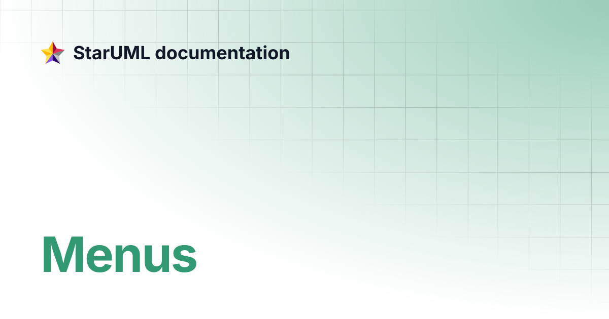 Menus | v3 | StarUML documentation